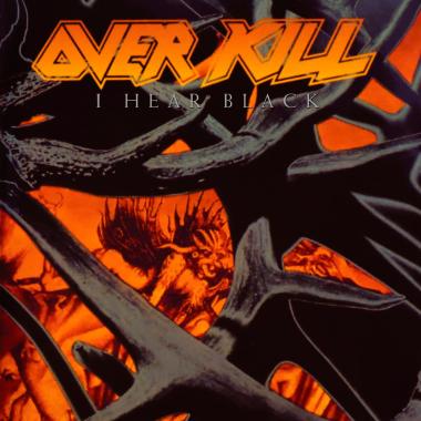 Overkill -  I Hear Black